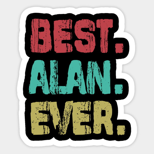 Alan, Best Name Ever, Name , Birthday, Middle name, FamilyAlan Middle Name Sticker by crowae store